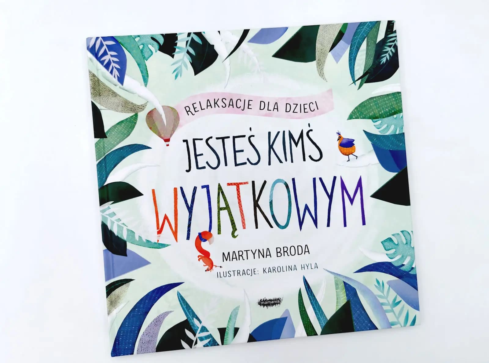 Jesteś kimś wyjątkowym. Relaksacje dla dzieci
