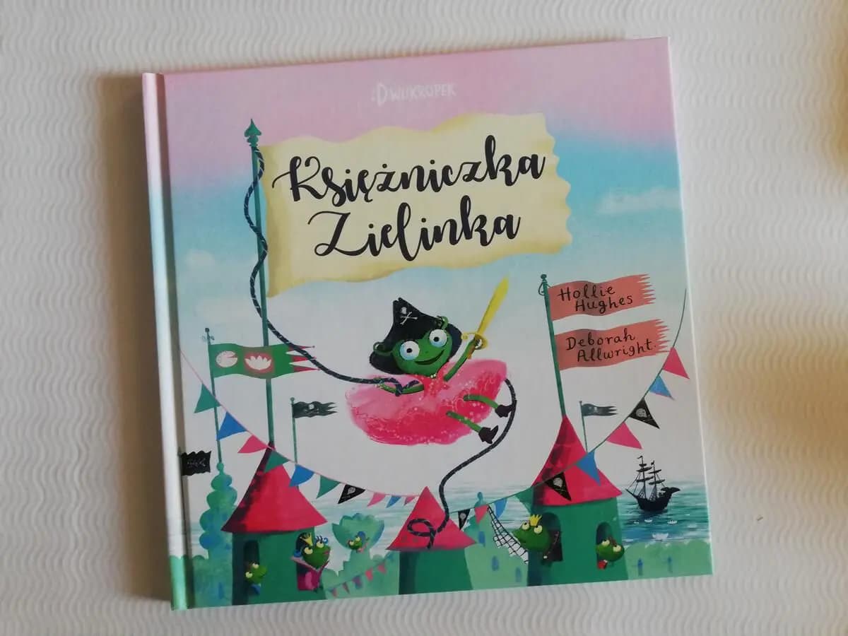 O żabiej księżniczce, która chciała zostać piratką
