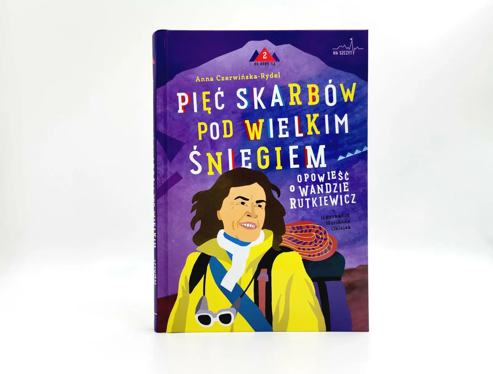 Pięć skarbów pod wielkim śniegiem. Opowieść o Wandzie Rutkiewicz