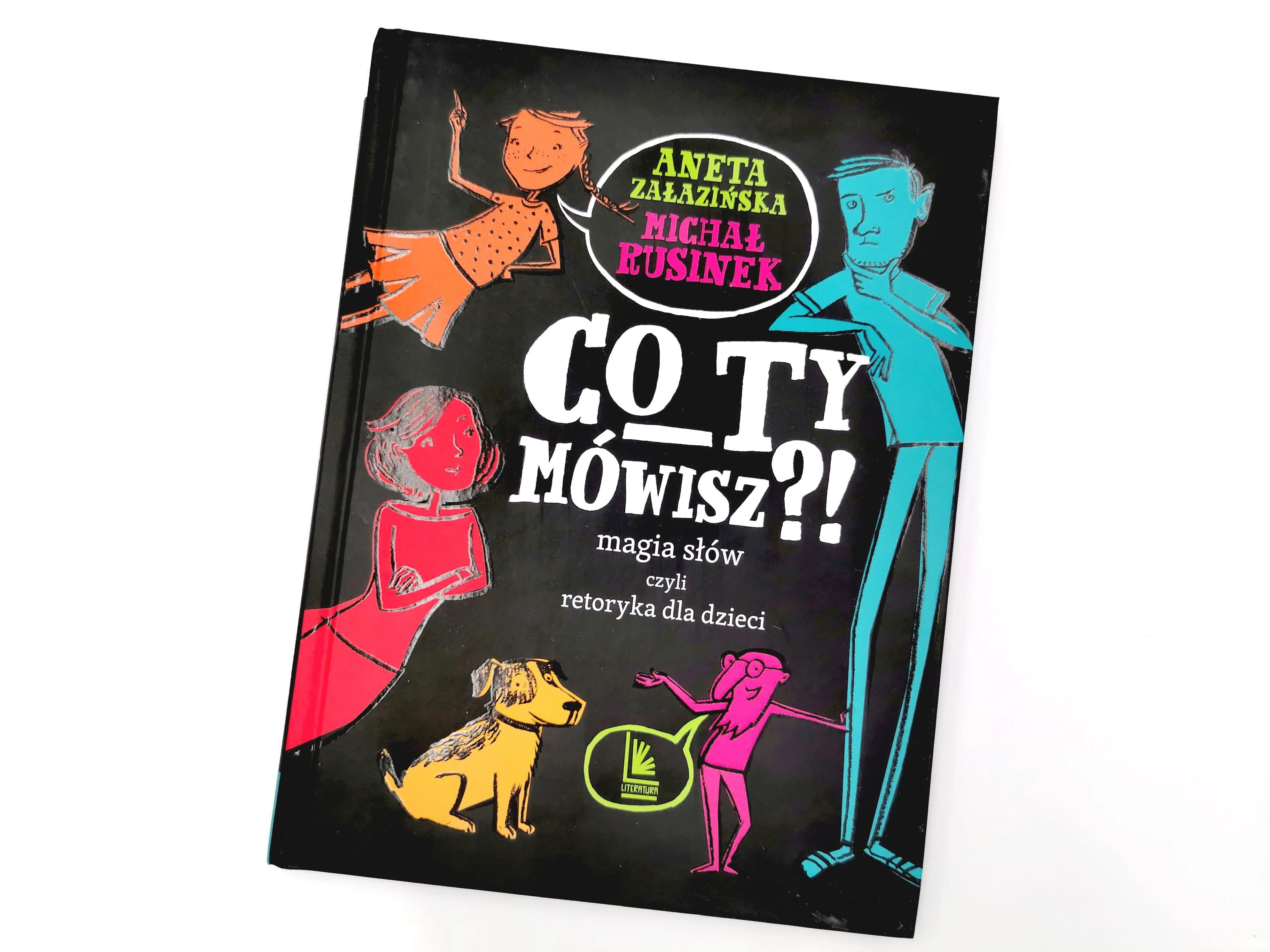 Co ty mówisz?! Magia słów, czyli retoryka dla dzieci