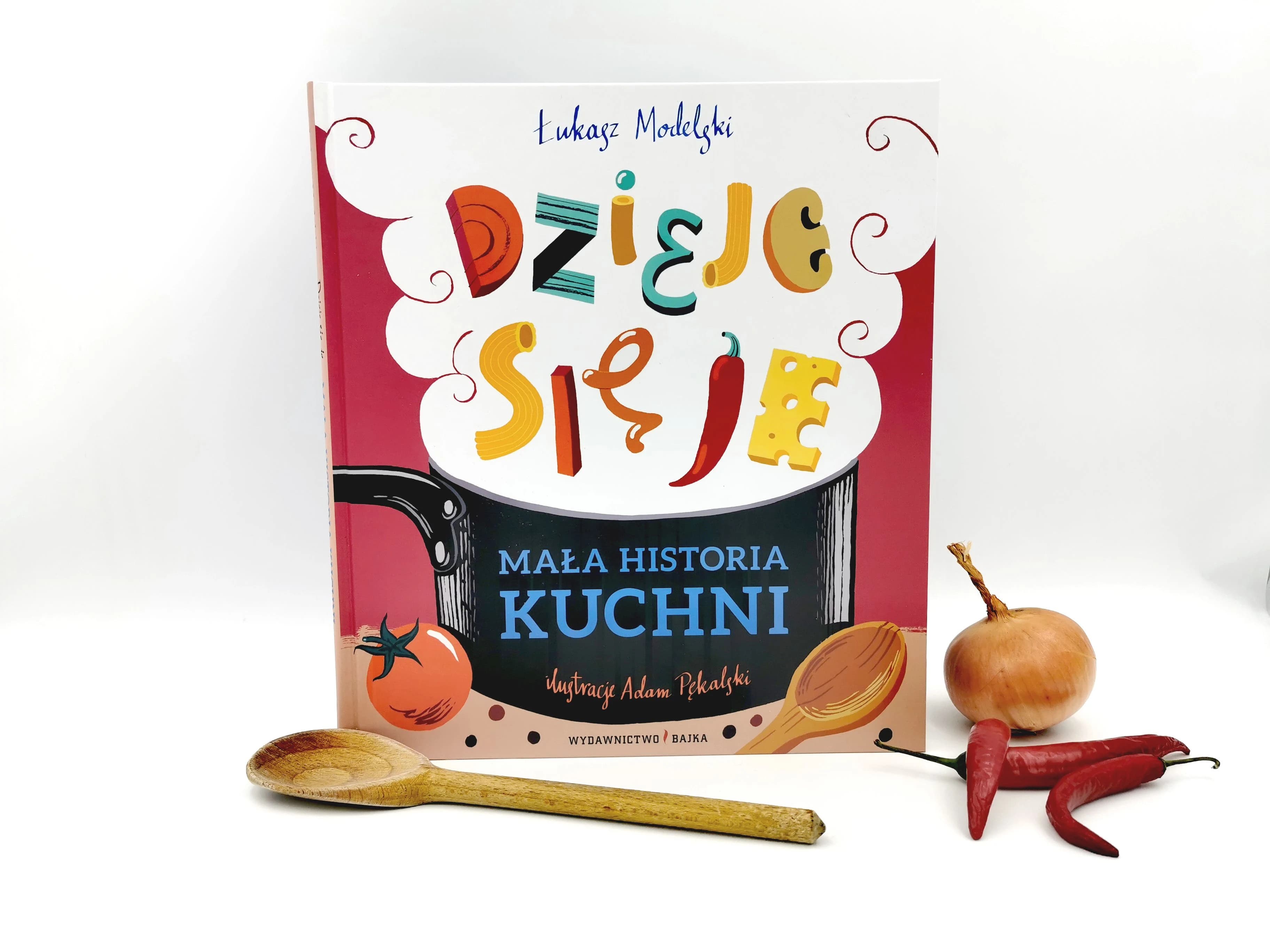 Mała historia kuchni. Dzieje się je