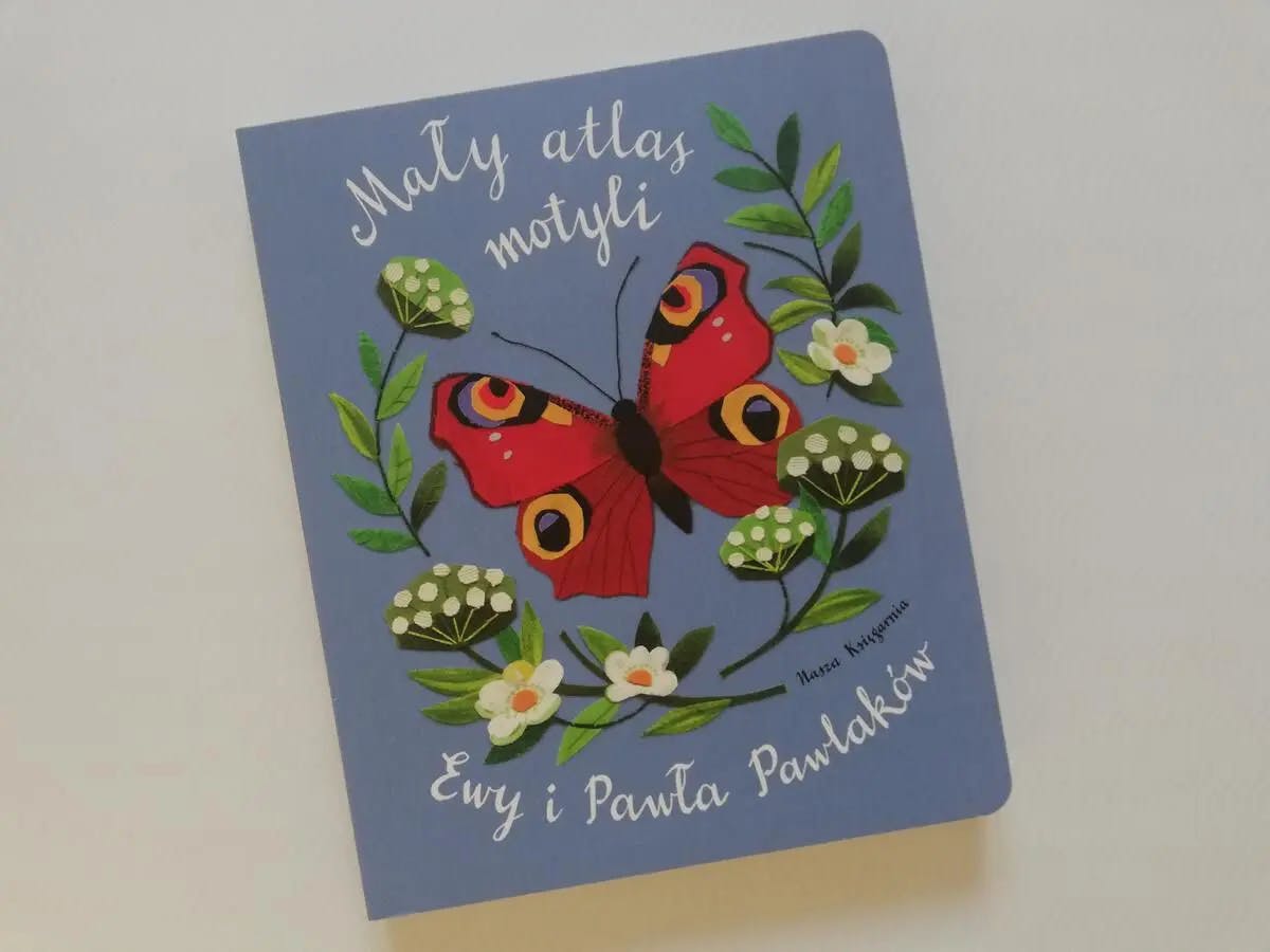 Mały atlas motyli - kolejna zachwycająca książka Ewy i Pawła Pawlaków